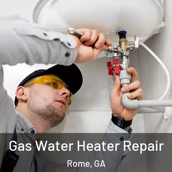  Gas Water Heater Repair Rome, GA