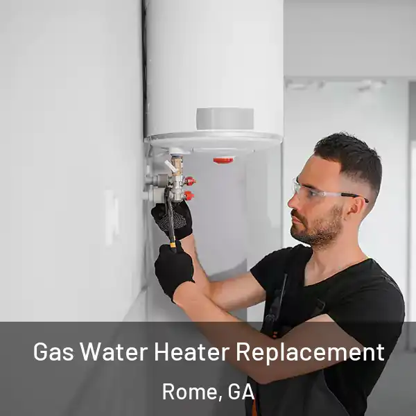  Gas Water Heater Replacement Rome, GA