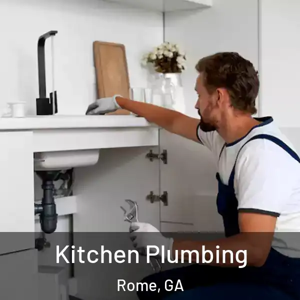  Kitchen Plumbing Rome, GA