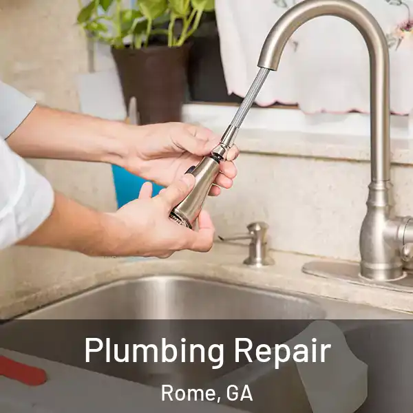  Plumbing Repair Rome, GA