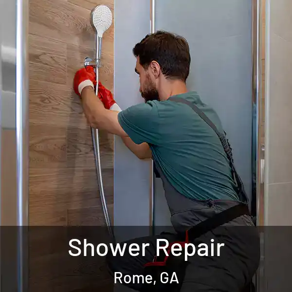  Shower Repair Rome, GA
