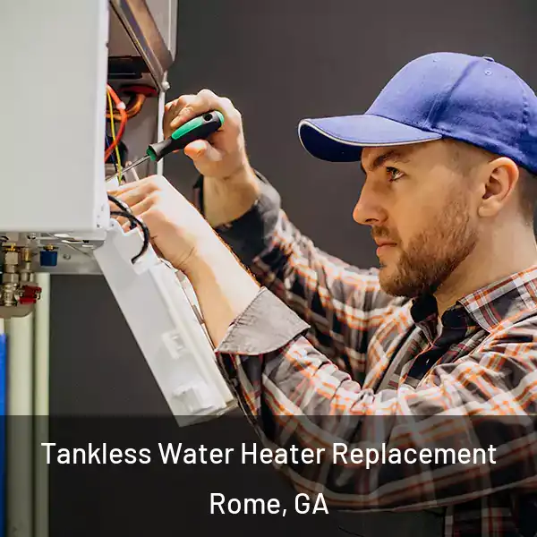  Tankless Water Heater Replacement Rome, GA